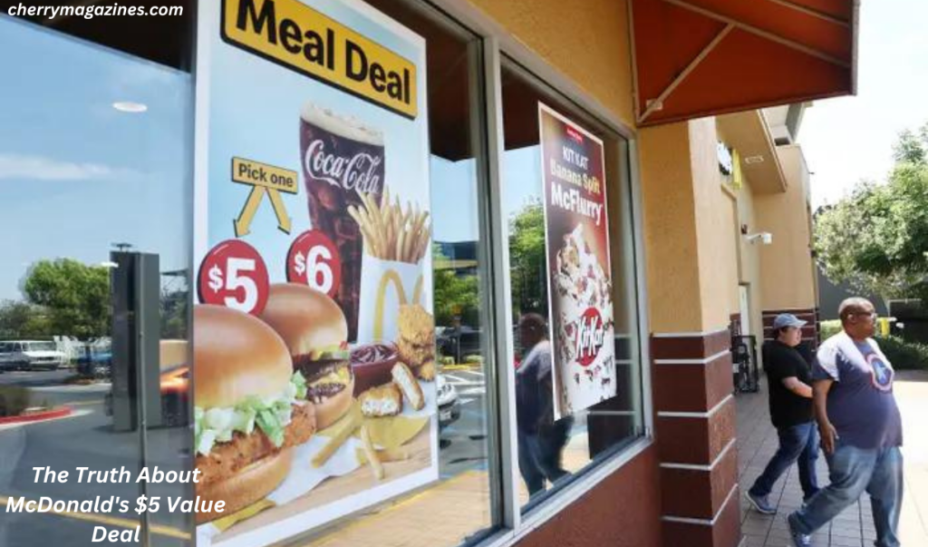 The Truth About McDonald's $5 Value Deal In 2024