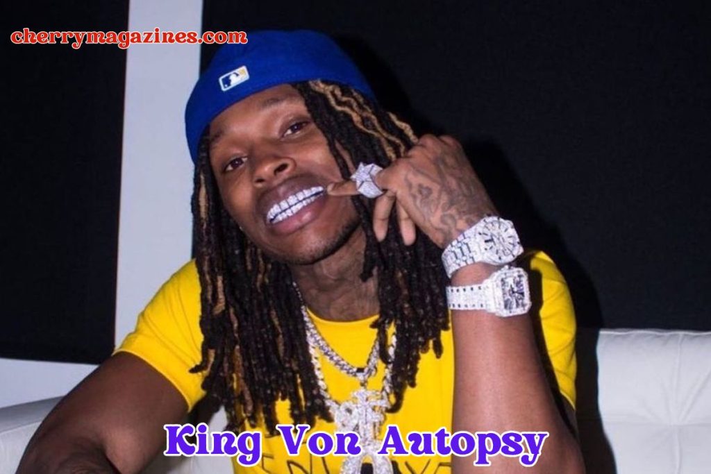 King Von Autopsy